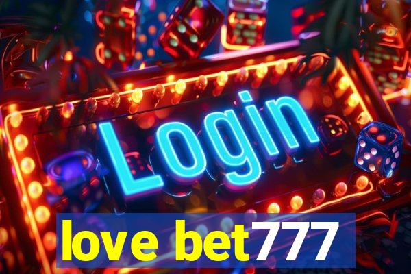 love bet777